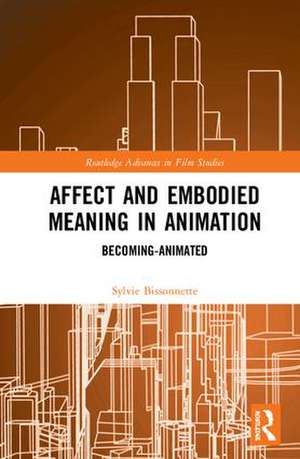 Affect and Embodied Meaning in Animation: Becoming-Animated de Sylvie Bissonnette