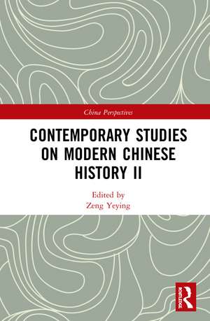 Contemporary Studies on Modern Chinese History II de Zeng Yeying