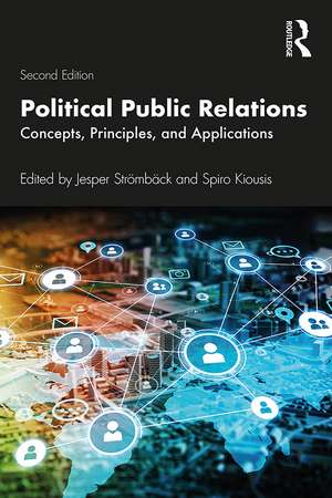 Political Public Relations: Concepts, Principles, and Applications de Jesper Stromback