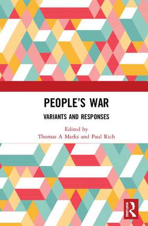 People’s War: Variants and Responses de Thomas A Marks