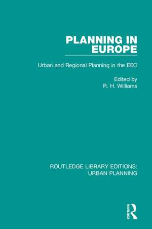 Planning in Europe: Urban and Regional Planning in the EEC de Richard Williams