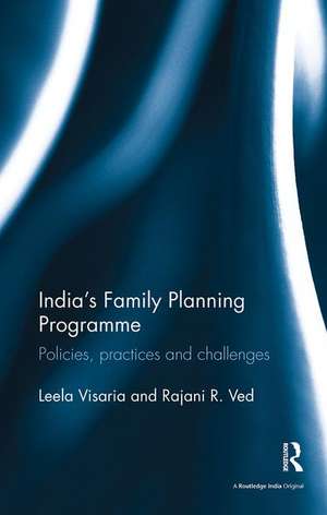 India's Family Planning Programme: Policies, practices and challenges de Leela Visaria