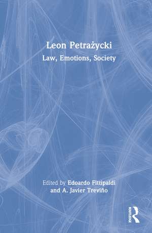 Leon Petrażycki: Law, Emotions, Society de Edoardo Fittipaldi