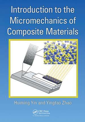 Introduction to the Micromechanics of Composite Materials de Huiming Yin