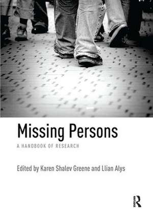 Missing Persons: A handbook of research de Karen Shalev Greene