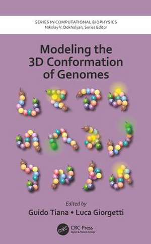 Modeling the 3D Conformation of Genomes de Guido Tiana