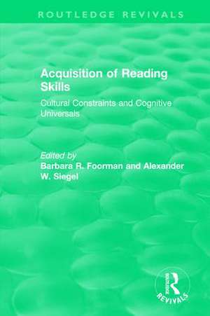 Acquisition of Reading Skills (1986): Cultural Constraints and Cognitive Universals de Barbara R. Foorman