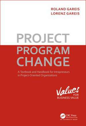 Project. Program. Change de Roland Gareis