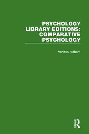 Psychology Library Editions: Comparative Psychology de Various