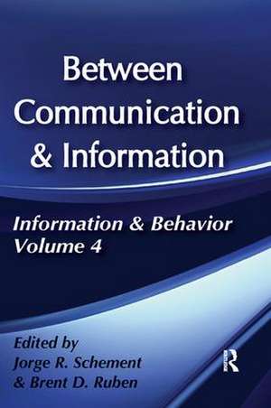 Between Communication and Information de Brent Ruben