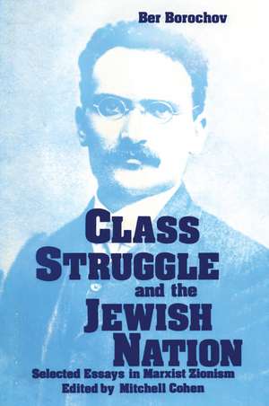 Class Struggle and the Jewish Nation de Ber Borochov