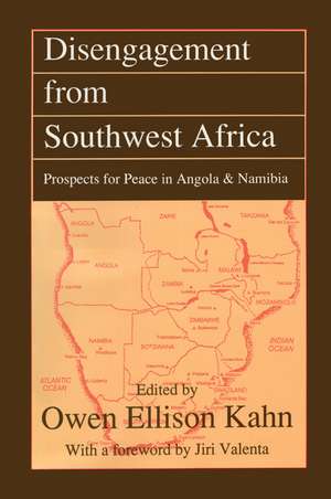 Disengagement from Southwest Africa: Prospects for Peace in Angola and Namibia de Owen Kahn