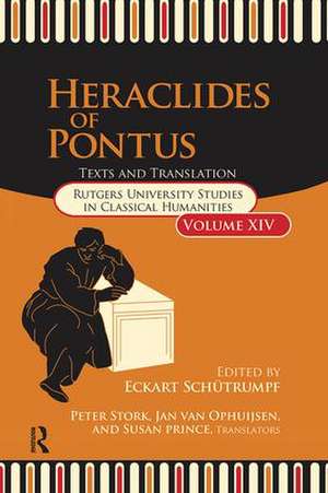 Heraclides of Pontus: Text and Translation de Eckart Schutrumpf