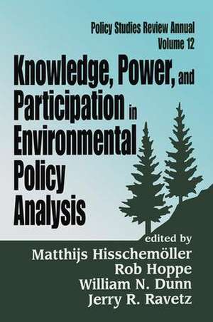 Knowledge, Power, and Participation in Environmental Policy Analysis de Rob Hoppe