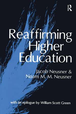 Reaffirming Higher Education de Noam Neusner