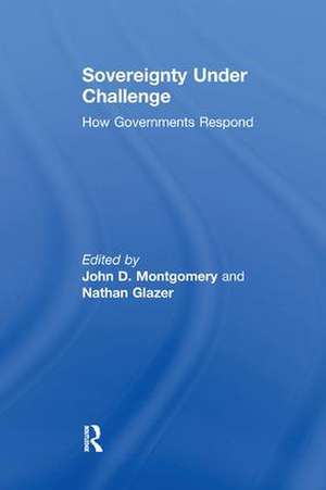 Sovereignty Under Challenge: How Governments Respond de Nathan Glazer