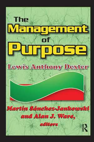 The Management of Purpose de Lewis Anthony Dexter