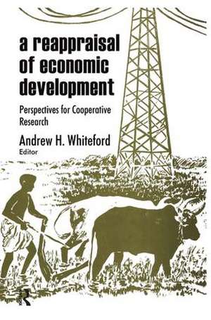 A Reappraisal of Economic Development: Perspectives for Cooperative Research de Andrew H. Whiteford