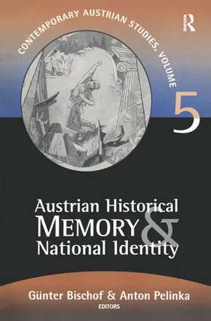 Austrian Historical Memory and National Identity de Gunter Bischof