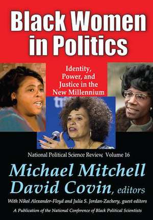 Black Women in Politics: Identity, Power, and Justice in the New Millennium de Michael Mitchell