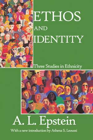 Ethos and Identity: Three Studies in Ethnicity de Alan Merriam