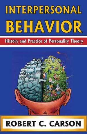 Interpersonal Behavior: History and Practice of Personality Theory de Benjamin Netanyahu