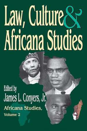 Law, Culture, and Africana Studies de Jr. Conyers