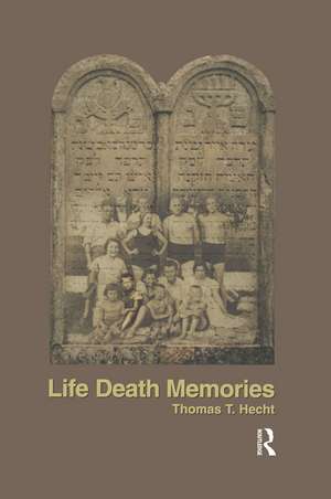 Life Death Memories de Thomas Hecht