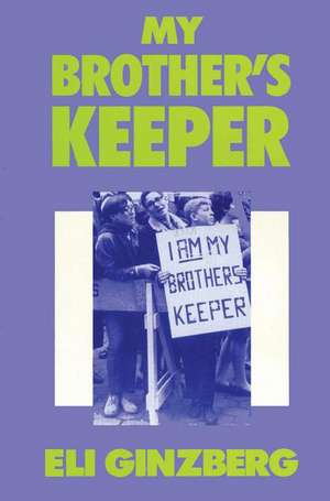 My Brother's Keeper de Eli Ginzberg