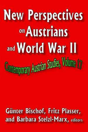 New Perspectives on Austrians and World War II de Fritz Plasser