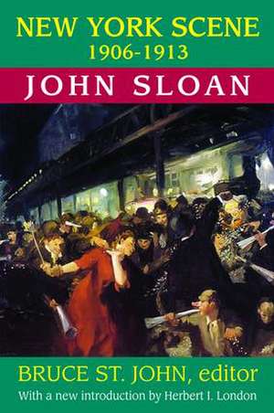 New York Scene: 1906-1913 John Sloan de John Sloan