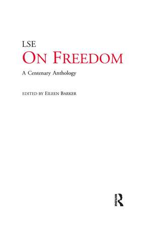 On Freedom: A Centenary Anthology de Eileen Barker