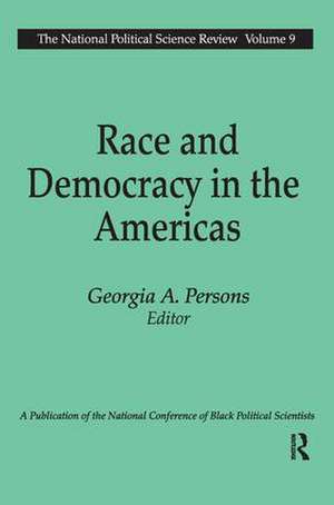 Race and Democracy in the Americas de Georgia A. Persons