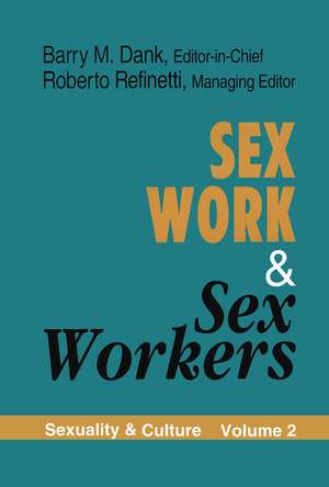 Sex Work and Sex Workers de Barry M. Dank