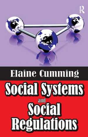 Social Systems and Social Regulations de Elaine Cumming