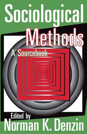 Sociological Methods: A Sourcebook de Norman K. Denzin