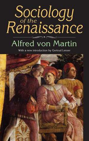 Sociology of the Renaissance de Elizabeth Freidheim