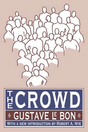 The Crowd de Gustave Le Bon