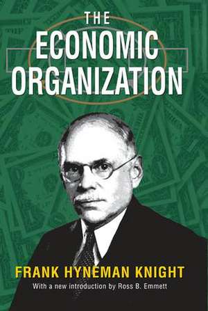 The Economic Organization de Frank Knight