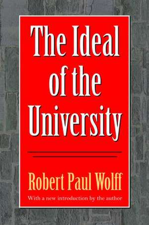 The Ideal of the University de Robert Wolff