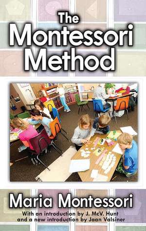 The Montessori Method de Maria Montessori