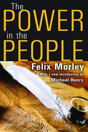 The Power in the People de Felix Morley