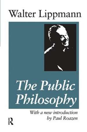 The Public Philosophy de Walter Lippmann