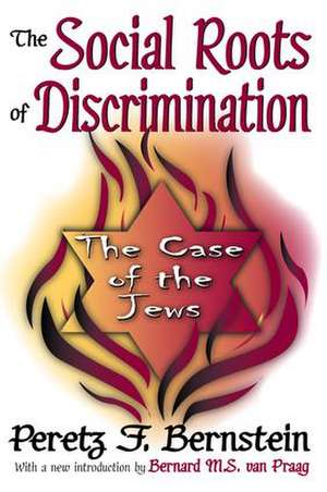 The Social Roots of Discrimination: The Case of the Jews de John W. Thibaut