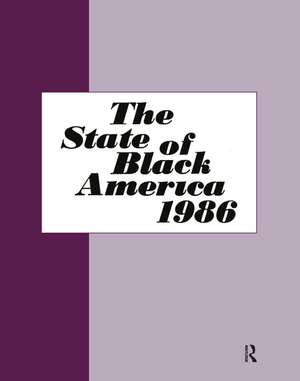 State of Black America - 1986 de Bernard E. Anderson