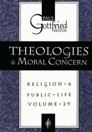 Theologies and Moral Concern de Paul Gottfried