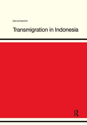 Transmigration in Indonesia de Dietrich Kebschull