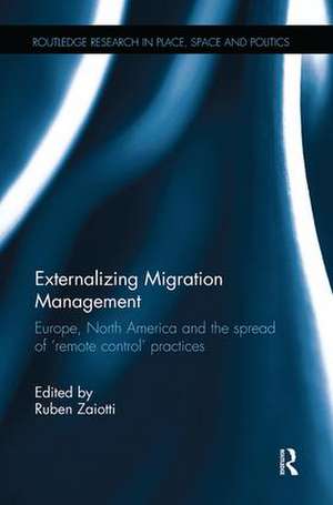 Externalizing Migration Management: Europe, North America and the spread of 'remote control' practices de Ruben Zaiotti