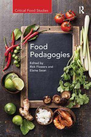 Food Pedagogies de Rick Flowers