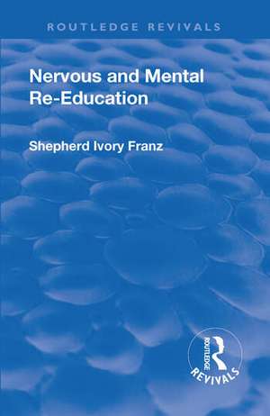 Revival: Nervous and Mental Re-Education (1924) de Shepherd Ivory Franz